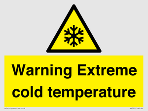 Warning Extreme cold temperature